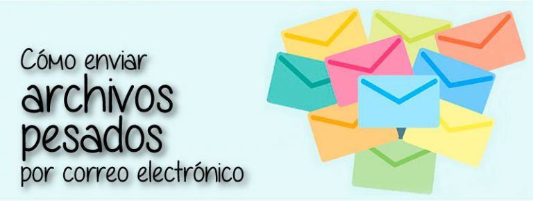 C Mo Enviar Archivos Pesados Por Correo Electr Nico Andreacastaneda